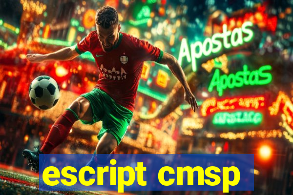 escript cmsp